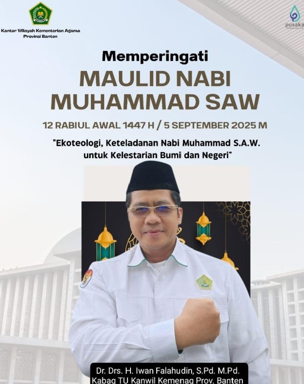 Kabag TU Kanwil Kemenag Prov. Banten Iwan Falahudin Ikuti Peringatan Maulid Nabi Muhammad saw