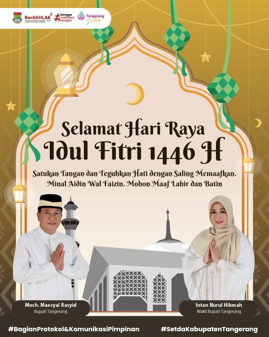 Merajut Silaturahmi di Hari yang Fitri" Bupati & Wakil Bupati Tangerang Mengucapkan Selamat Hari Raya Idul Fitri 1446 H