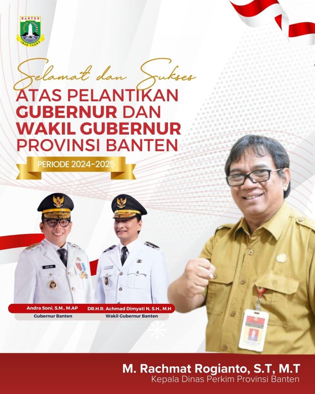 Kadis Perkim Banten, M. Rachmat Rogianto, S.T., M.T., Ucapkan Selamat atas Pelantikan Gubernur dan Wakil Gubernur