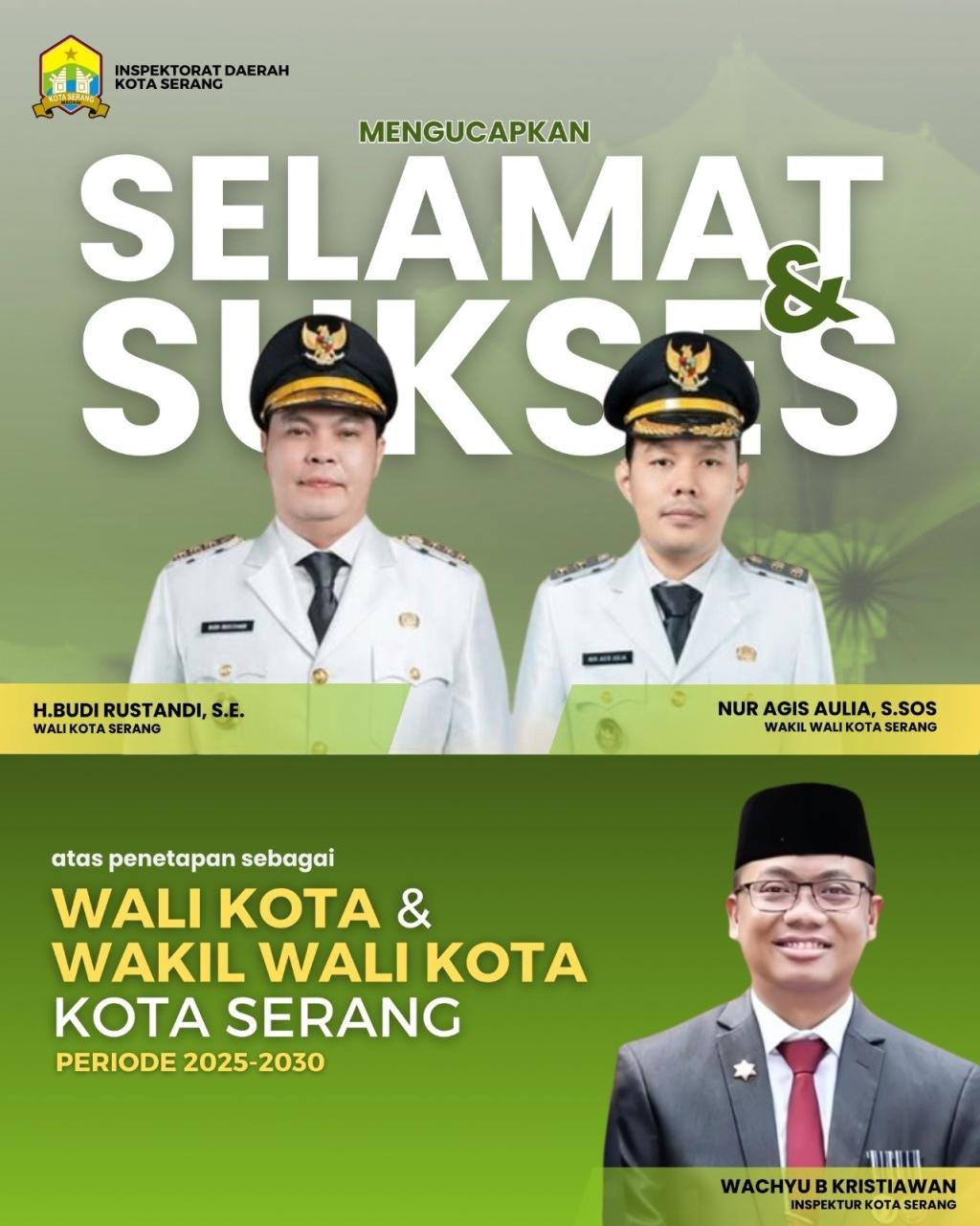 Inspektorat Kota Serang mengucapkan selamat & sukses atas pelantikan Wali Kota dan Wakil Wali Kota Serang periode 2025-2030