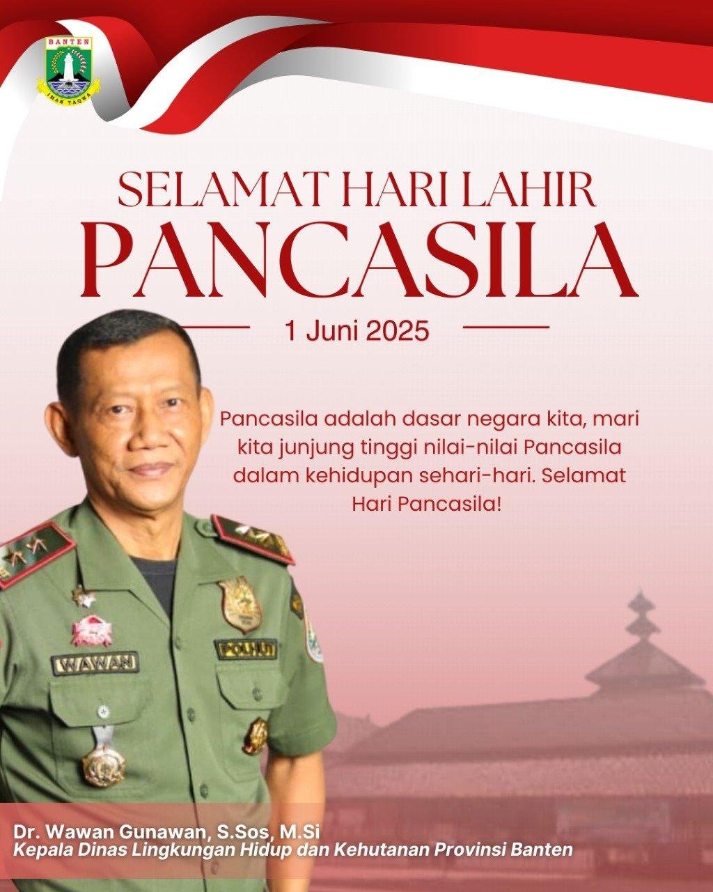 Kepala DLHK Banten Mengucapkan: Selamat Hari Lahir Pancasila 1 Juni 2025